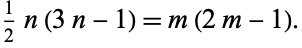  1/2n(3n-1)=m(2m-1). 