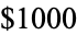 $1000