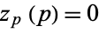 z_p(p)=0