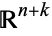 R^(n+k)