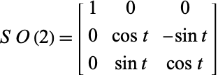  SO(2)=[1 0 0; 0 cost -sint; 0 sint cost] 