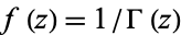 f(z)=1/Gamma(z)