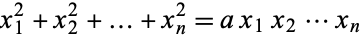  x_1^2+x_2^2+...+x_n^2=ax_1x_2...x_n 