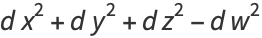 dx^2+dy^2+dz^2-dw^2