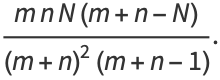(mnN(m+n-N))/((m+n)^2(m+n-1)).