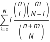 sum_(i=0)^(N)i((n; i)(m; N-i))/((n+m; N))