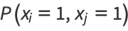 P(x_i=1,x_j=1)