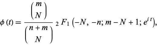  phi(t)=((m; N))/((n+m; N))_2F_1(-N,-n;m-N+1;e^(it)), 