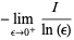 -lim_(epsilon->0^+)I/(ln(epsilon))