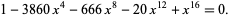  1-3860x^4-666x^8-20x^(12)+x^(16)=0. 