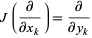  J(partial/(partialx_k))=partial/(partialy_k) 