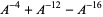 A^(-4)+A^(-12)-A^(-16)