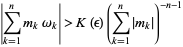  |sum_(k=1)^nm_komega_k|>K(epsilon)(sum_(k=1)^n|m_k|)^(-n-1) 