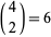 (4; 2)=6