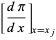 [(dpi)/(dx)]_(x=x_j)