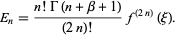  E_n=(n!Gamma(n+beta+1))/((2n)!)f^((2n))(xi). 