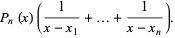 P_n(x)(1/(x-x_1)+...+1/(x-x_n)).