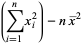 (sum_(i=1)^(n)x_i^2)-nx^_^2