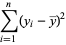 sum_(i=1)^(n)(y_i-y^_)^2