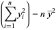 (sum_(i=1)^(n)y_i^2)-ny^_^2