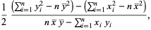 1/2((sum_(i=1)^ny_i^2-ny^_^2)-(sum_(i=1)^nx_i^2-nx^_^2))/(nx^_y^_-sum_(i=1)^nx_iy_i),