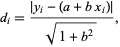  d_i=(|y_i-(a+bx_i)|)/(sqrt(1+b^2)), 