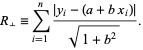  R__|_=sum_(i=1)^n(|y_i-(a+bx_i)|)/(sqrt(1+b^2)). 