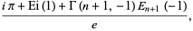 (ipi+Ei(1)+Gamma(n+1,-1)E_(n+1)(-1))/e,