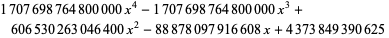 1707698764800000x^4-1707698764800000x^3+606530263046400x^2-88878097916608x+4373849390625 