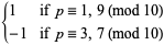 {1 if p=1,9 (mod 10); -1 if p=3,7 (mod 10)