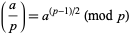  (a/p)=a^((p-1)/2) (mod p) 