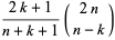 (2k+1)/(n+k+1)(2n; n-k)