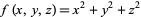 f(x,y,z)=x^2+y^2+z^2