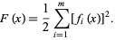  F(x)=1/2sum_(i=1)^m[f_i(x)]^2. 