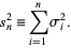  s_n^2=sum_(i=1)^nsigma_i^2. 