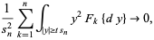  1/(s_n^2)sum_(k=1)^nint_(|y|>=ts_n)y^2F_k{dy}->0, 