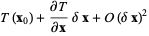 T(x_0)+(partialT)/(partialx)deltax+O(deltax)^2