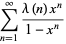 sum_(n=1)^(infty)(lambda(n)x^n)/(1-x^n)