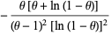 -(theta[theta+ln(1-theta)])/((theta-1)^2[ln(1-theta)]^2)