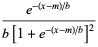 (e^(-(x-m)/b))/(b[1+e^(-(x-m)/b)]^2)