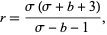  r=(sigma(sigma+b+3))/(sigma-b-1), 