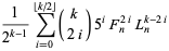 1/(2^(k-1))sum_(i=0)^(|_k/2_|)(k; 2i)5^iF_n^(2i)L_n^(k-2i)