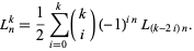  L_n^k=1/2sum_(i=0)^k(k; i)(-1)^(in)L_((k-2i)n). 