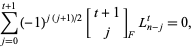  sum_(j=0)^(t+1)(-1)^(j(j+1)/2)[t+1; j]_FL_(n-j)^t=0, 