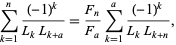  sum_(k=1)^n((-1)^k)/(L_kL_(k+a))=(F_n)/(F_a)sum_(k=1)^a((-1)^k)/(L_kL_(k+n)), 