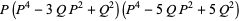 P(P^4-3QP^2+Q^2)(P^4-5QP^2+5Q^2)