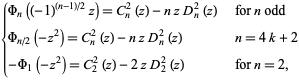  {Phi_n((-1)^((n-1)/2)z)=C_n^2(z)-nzD_n^2(z)   for n odd; Phi_(n/2)(-z^2)=C_n^2(z)-nzD_n^2(z)   n=4k+2; -Phi_1(-z^2)=C_2^2(z)-2zD_2^2(z)   for n=2, 