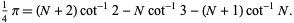  1/4pi=(N+2)cot^(-1)2-Ncot^(-1)3-(N+1)cot^(-1)N. 