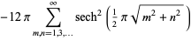 -12pisum_(m,n=1,3,...)^(infty)sech^2(1/2pisqrt(m^2+n^2))