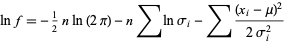  lnf=-1/2nln(2pi)-nsumlnsigma_i-sum((x_i-mu)^2)/(2sigma_i^2) 